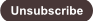 Unsubscribe